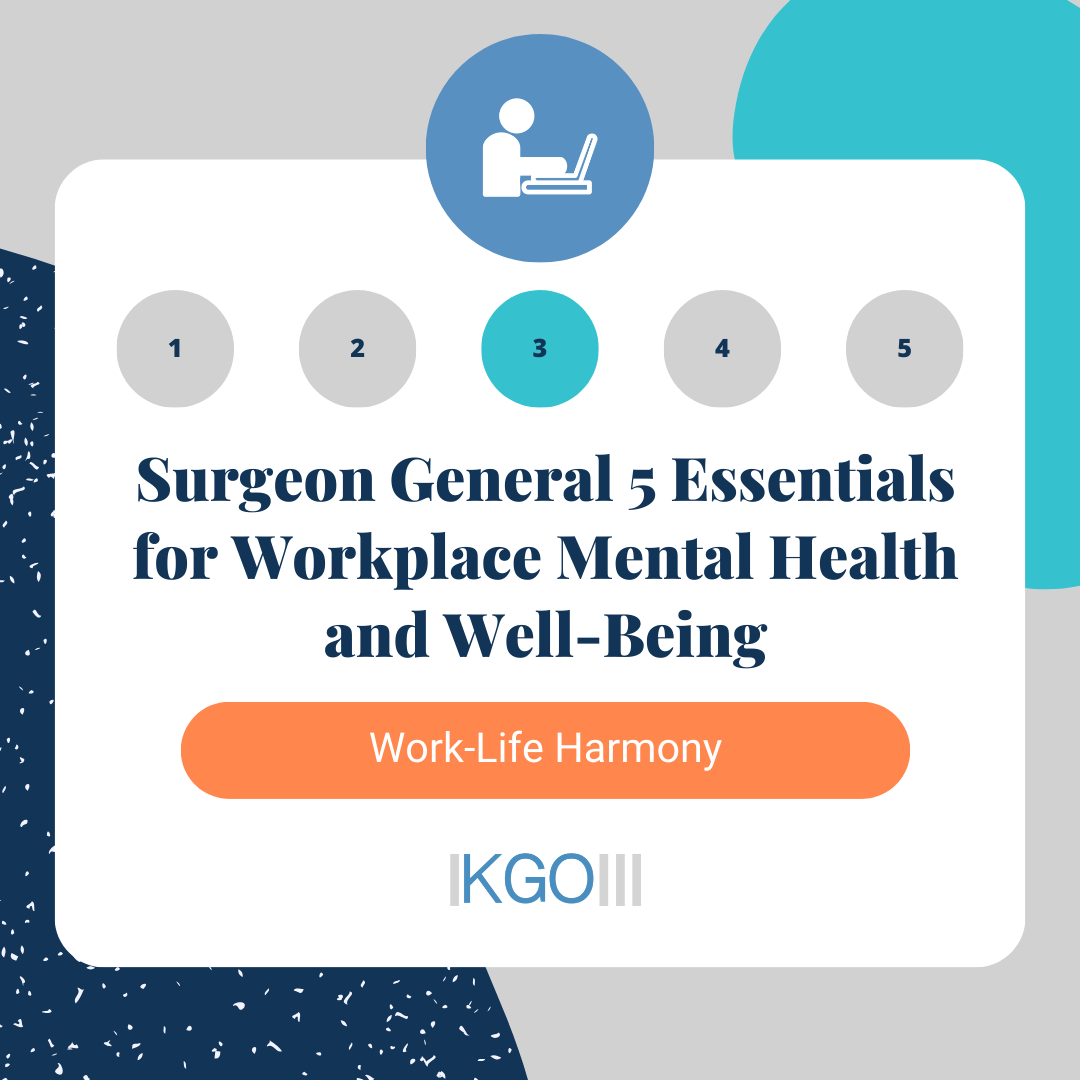 Work-Life Harmony – Surgeon General Essential #3